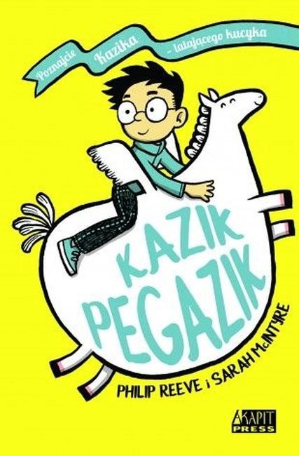 Kazik Pegazik. Tom 1 Kazik Pegazik. Tom 1