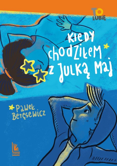 Kiedy chodziłem z julką maj wyd. 4 Kiedy chodziłem z julką maj wyd. 4