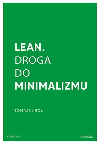Lean droga do minimalizmu Lean droga do minimalizmu
