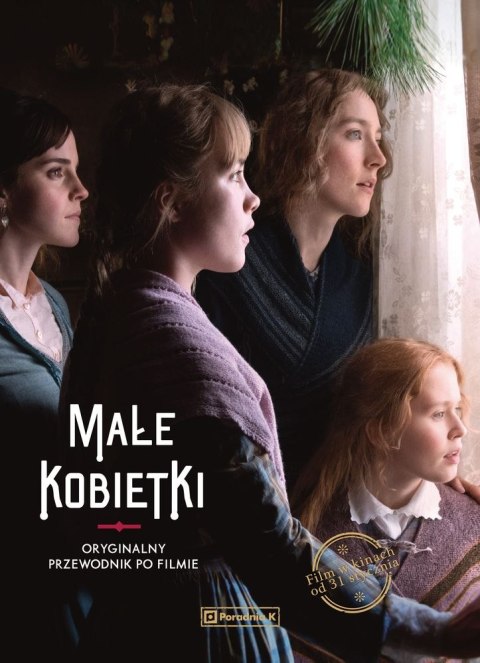 Małe kobietki oryginalny przewodnik po filmie Małe kobietki oryginalny przewodnik po filmie