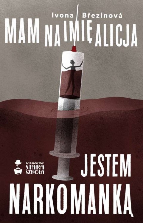 Mam na imię alicja jestem narkomanką Mam na imię alicja jestem narkomanką