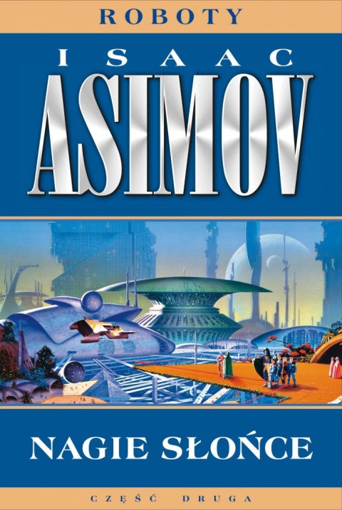 Nagie słońce roboty Tom 2 Nagie słońce roboty Tom 2