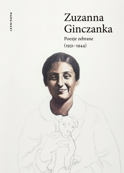 Poezje zebrane 1931-1944 Poezje zebrane 1931-1944