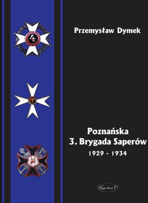 Poznańska 3 brygada saperów 1929-1934 Poznańska 3 brygada saperów 1929-1934