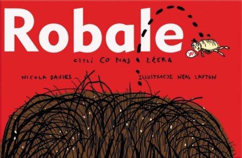 Robale czyli co nas zżera wyd. 4 Robale czyli co nas zżera wyd. 4