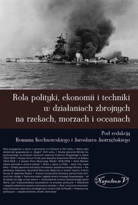Rola polityki ekonomii i techniki w działaniach zbrojnych na rzekach, morzach i oceanach Rola polityki ekonomii i techniki w działaniach zbrojnych na rzekach, morzach i oceanach