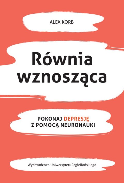 Równia wznosząca pokonaj depresję z pomocą neuronauki Równia wznosząca pokonaj depresję z pomocą neuronauki