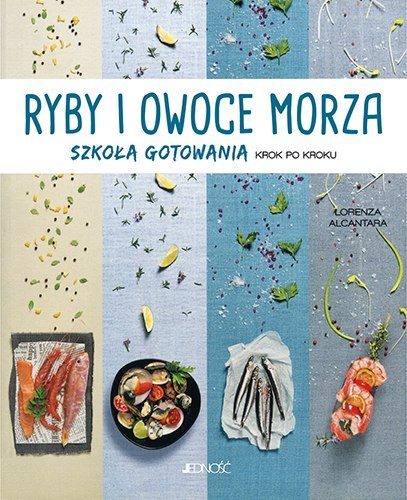 Ryby i owoce morza szkoła gotowania krok po kroku Ryby i owoce morza szkoła gotowania krok po kroku