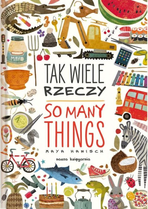 Tak wiele rzeczy so many things Tak wiele rzeczy so many things