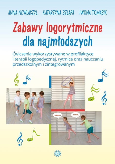 Zabawy logorytmiczne dla najmłodszych Zabawy logorytmiczne dla najmłodszych