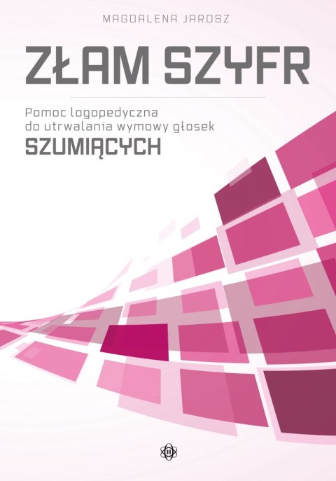 Złam szyfr pomoc logopedyczna do utrwalania wymowy głosek szumiących Złam szyfr pomoc logopedyczna do utrwalania wymowy głosek szumiących