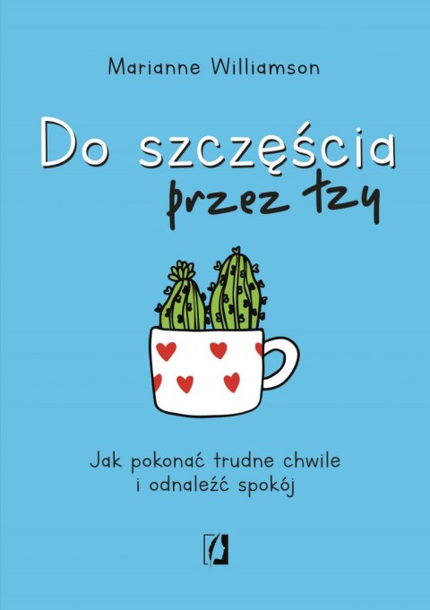 Do szczęścia przez łzy jak pokonać trudne chwile i odnaleźć spokój Do szczęścia przez łzy jak pokonać trudne chwile i odnaleźć spokój
