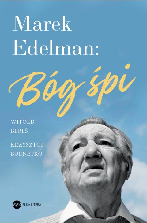 Marek Edelman Bóg śpi Marek Edelman Bóg śpi