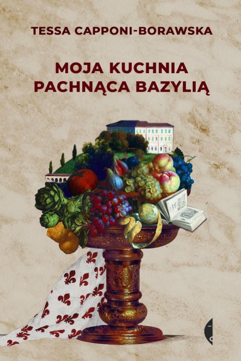 Moja kuchnia pachnąca bazylią Moja kuchnia pachnąca bazylią