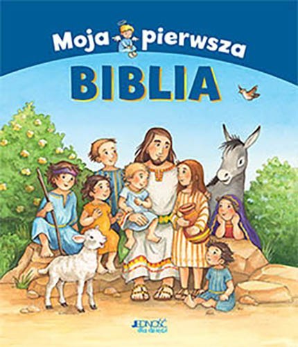 Moja pierwsza biblia Moja pierwsza biblia