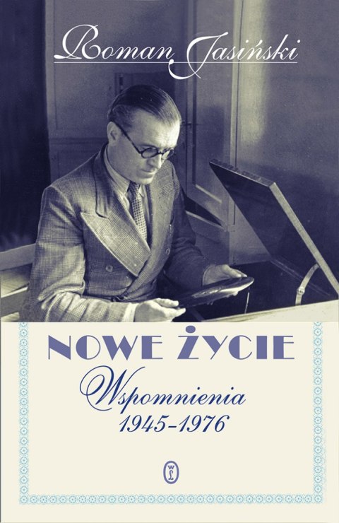 Nowe życie wspomnienia 1945-1976 Nowe życie wspomnienia 1945-1976