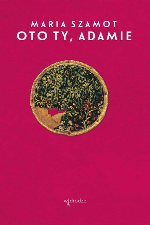 Oto ty adamie Oto ty adamie