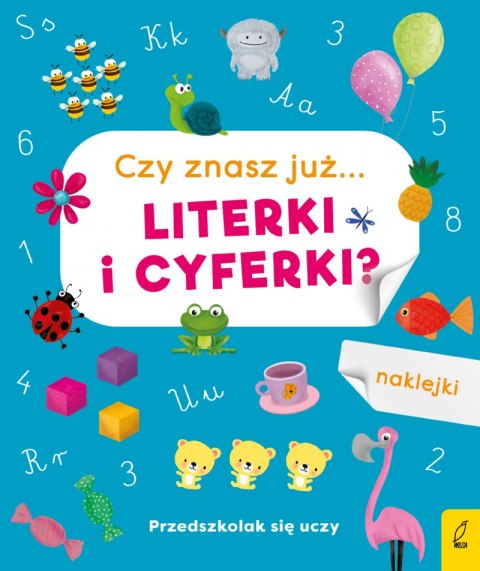 Przedszkolak się uczy. Czy znasz już literki i cyferki? Przedszkolak się uczy. Czy znasz już literki i cyferki?