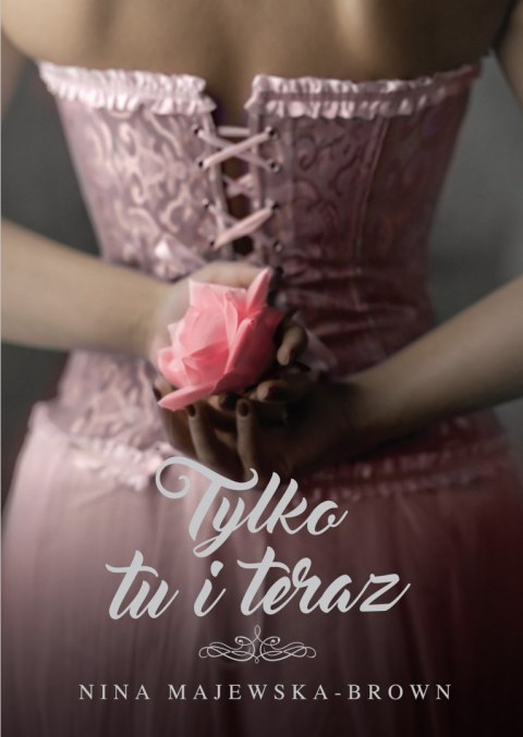 Tylko tu i teraz Tylko tu i teraz
