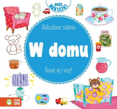 W domu maluszkowe zadania W domu maluszkowe zadania