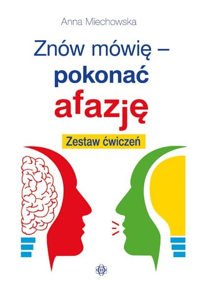 Znów mówię pokonać afazję Znów mówię pokonać afazję