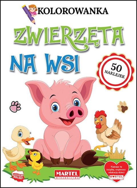 Zwierzęta na wsi. Kolorowanki z naklejkami Zwierzęta na wsi. Kolorowanki z naklejkami