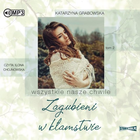 CD MP3 Zagubieni w kłamstwie. Wszystkie nasze chwile. Tom 2 CD MP3 Zagubieni w kłamstwie. Wszystkie nasze chwile. Tom 2