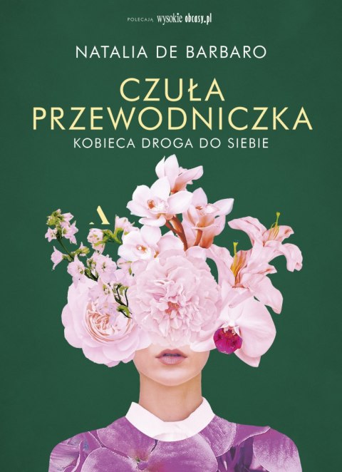 Czuła przewodniczka. Kobieca droga do siebie Czuła przewodniczka. Kobieca droga do siebie
