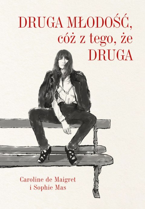 Druga młodość, cóż z tego, że druga Druga młodość, cóż z tego, że druga