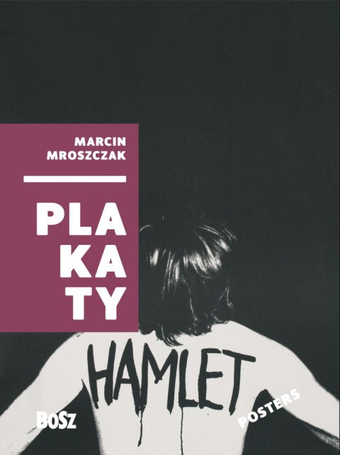 Marcin Mroszczak. Plakaty Marcin Mroszczak. Plakaty