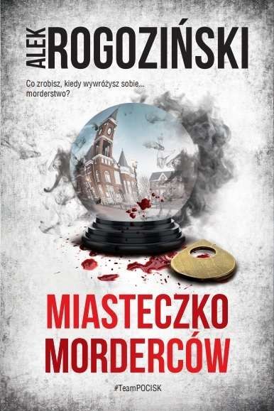 Miasteczko morderców. Róża Krull. Tom 4 Miasteczko morderców. Róża Krull. Tom 4