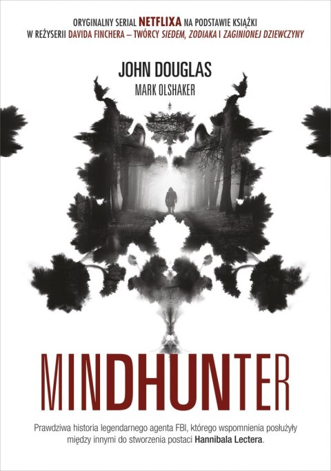 Mindhunter. Tajemnice elitarnej jednostki FBI zajmującej się ściganiem seryjnych przestępców (okładka filmowa) Mindhunter. Tajemnice elitarnej jednostki FBI zajmującej się ściganiem seryjnych przestępców (okładka filmowa)