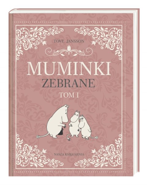 Muminki zebrane. Tom 1 Muminki zebrane. Tom 1