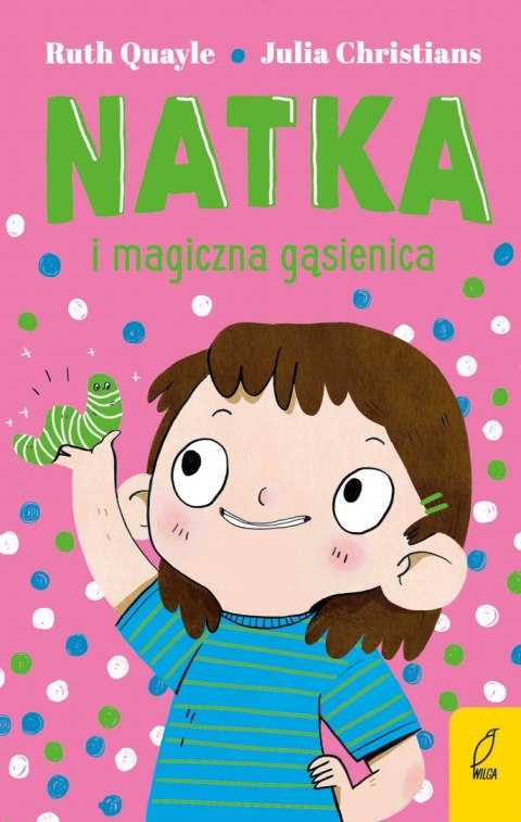 Natka i magiczna gąsienica. Tom 2 Natka i magiczna gąsienica. Tom 2