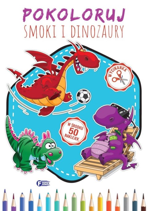 Pokoloruj smoki i dinozaury Pokoloruj smoki i dinozaury