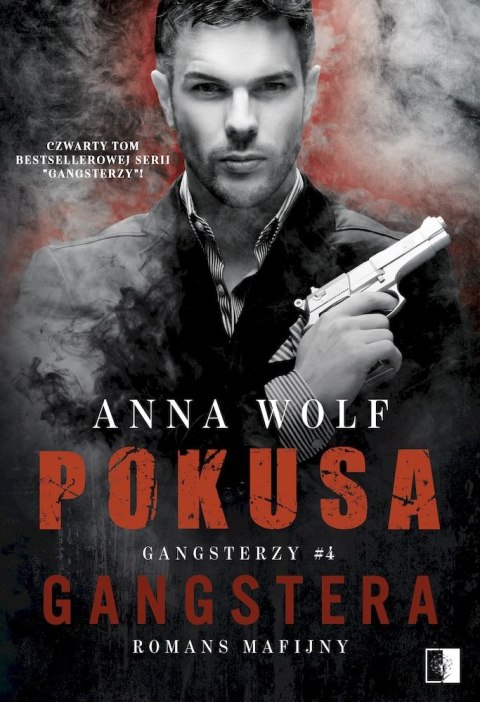 Pokusa Gangstera. Gangsterzy. Tom 4 Pokusa Gangstera. Gangsterzy. Tom 4