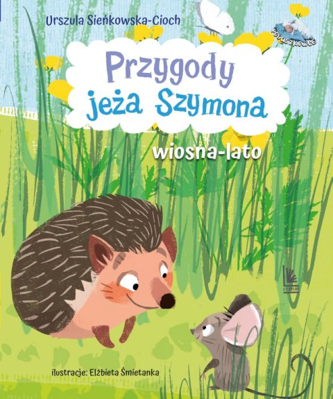 Przygody jeża Szymona. Wiosna-Lato Przygody jeża Szymona. Wiosna-Lato