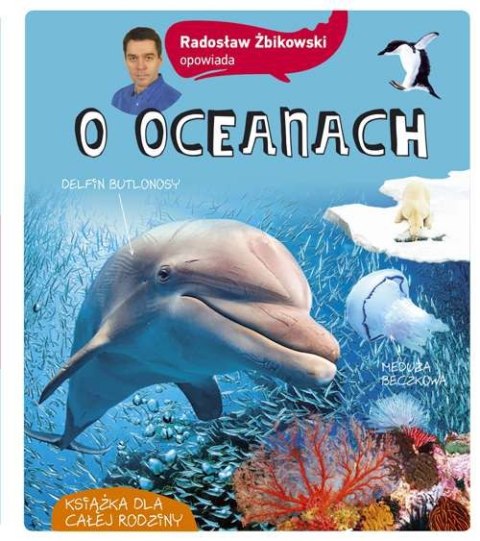 Radosław Żbikowski opowiada o oceanach wyd. 2021 Radosław Żbikowski opowiada o oceanach wyd. 2021