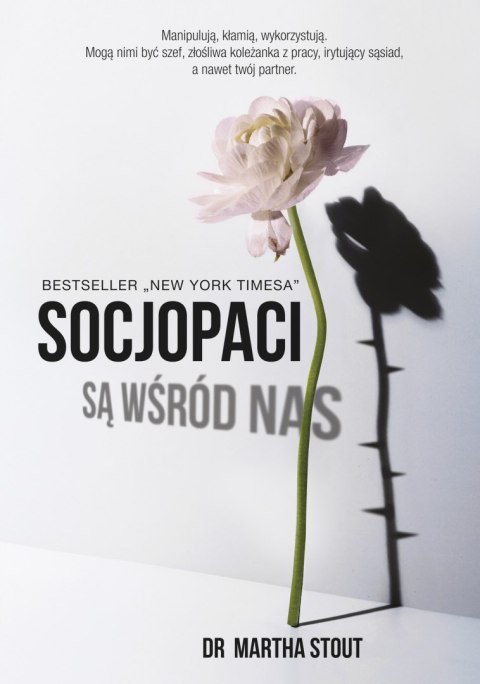 Socjopaci są wśród nas. Ludzie bez sumienia kontra reszta świata Socjopaci są wśród nas. Ludzie bez sumienia kontra reszta świata