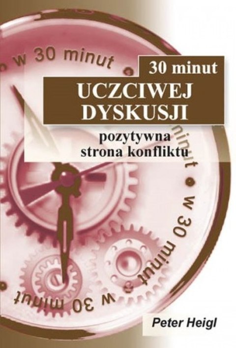 30 minut uczciwej dyskusji. Pozytywna strona konfliktu 30 minut uczciwej dyskusji. Pozytywna strona konfliktu