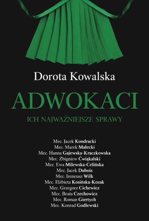 Adwokaci. Ich najważniejsze sprawy Adwokaci. Ich najważniejsze sprawy