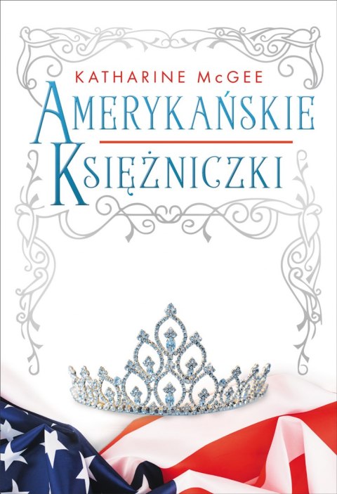 Amerykańskie księżniczki Amerykańskie księżniczki
