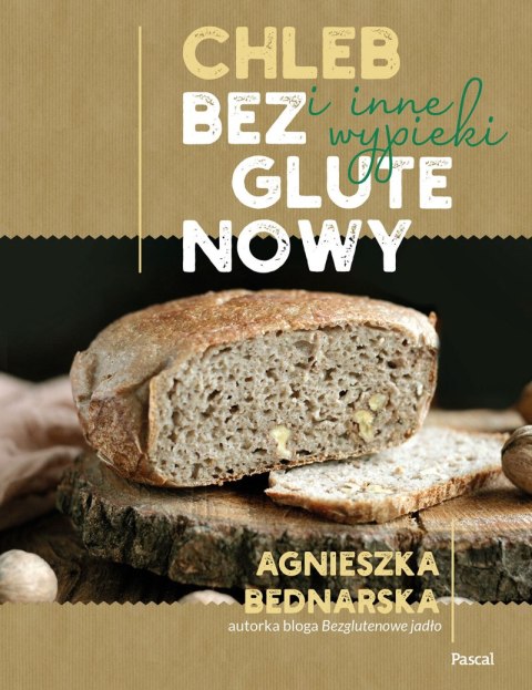 Chleb bezglutenowy i inne wypieki Chleb bezglutenowy i inne wypieki
