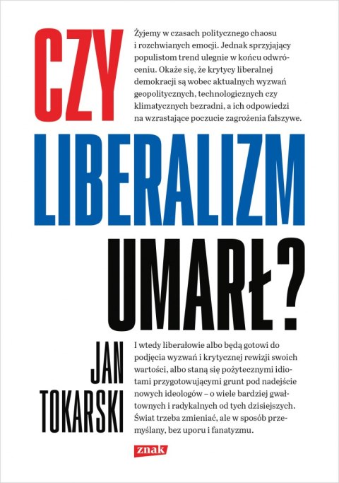 Czy liberalizm umarł? Czy liberalizm umarł?