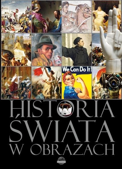 Historia świata w obrazach wyd. 2 Historia świata w obrazach wyd. 2