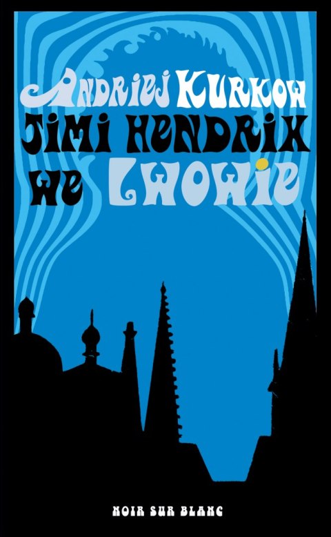 Jimi Hendrix we Lwowie Jimi Hendrix we Lwowie