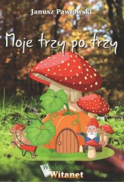 Moje trzy po trzy Moje trzy po trzy