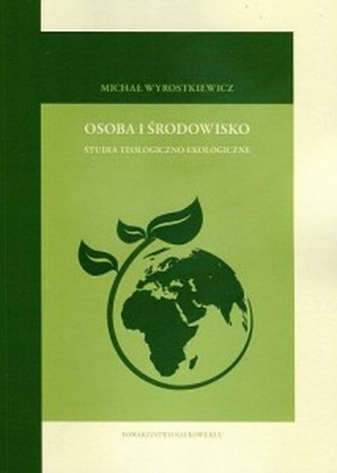 Osoba i środowisko studia teologiczno-moralne Osoba i środowisko studia teologiczno-moralne