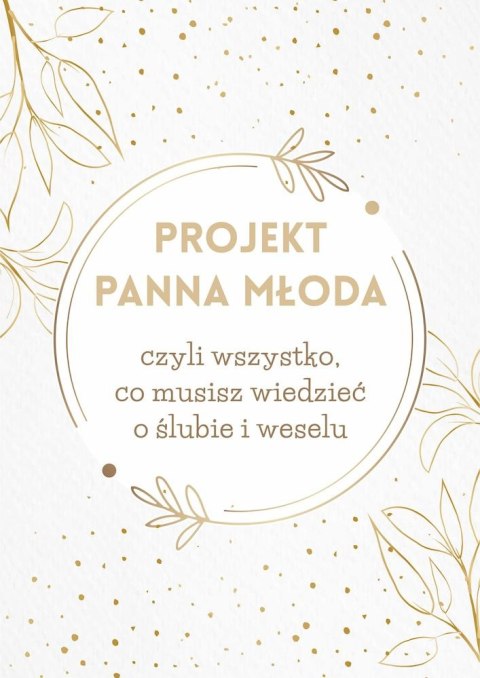 Projekt Panna Młoda oprawa biała Projekt Panna Młoda oprawa biała