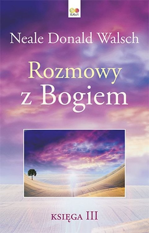 Rozmowy z Bogiem. Księga 3 Rozmowy z Bogiem. Księga 3